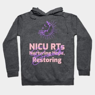 Nicu RT, Nurturing Hope and Restoring Breath Hoodie